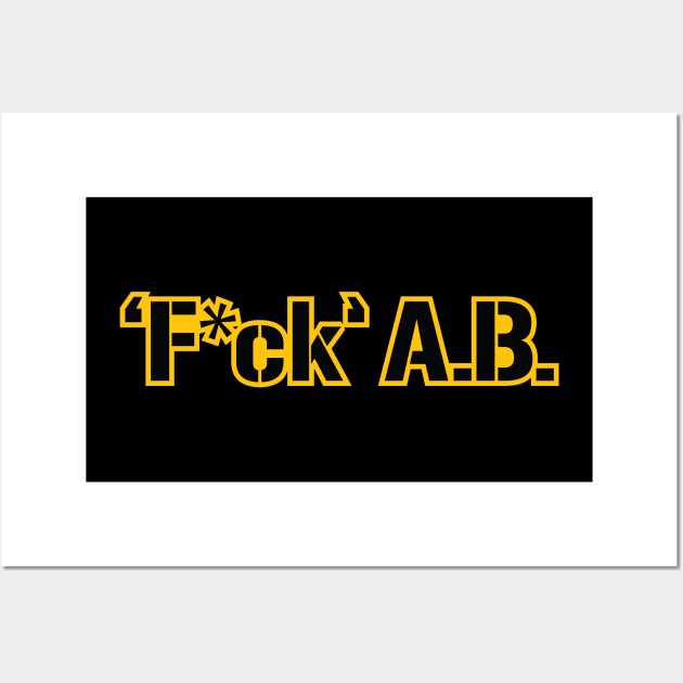 'F*ck' A.B. Wall Art by LeftCoast Graphics